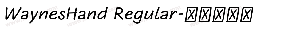 WaynesHand Regular字体转换